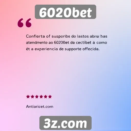 Feedback dos usuários sobre o atendimento ao cliente 6020bet